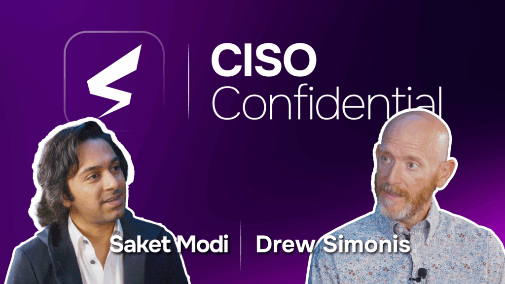 SAFE CISO Confidential Podcast - Saket Modi - Drew Simonis