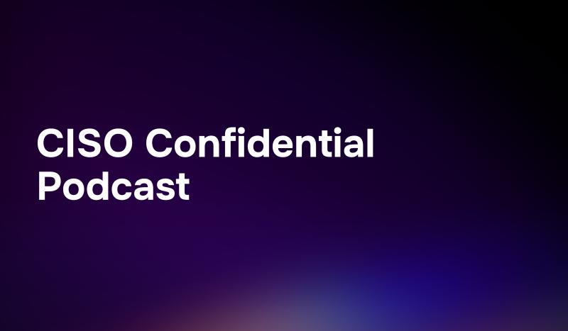 CISO confidential
