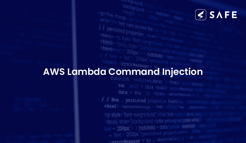 AWS Lambda Command Injection - Safe Security
