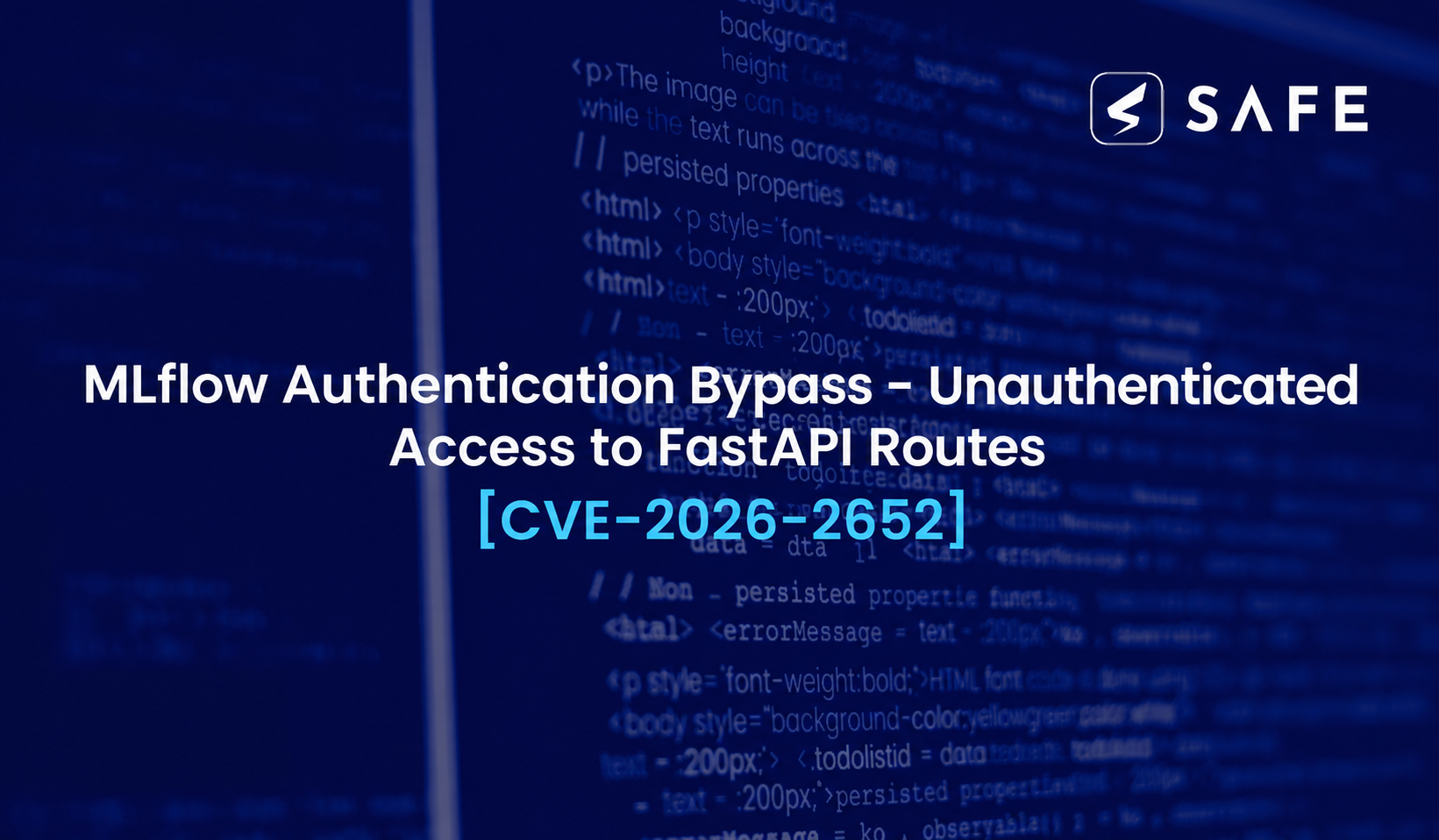 CVE-2026-2652 | MLflow Authentication Bypass – Unauthenticated Access to FastAPI Routes