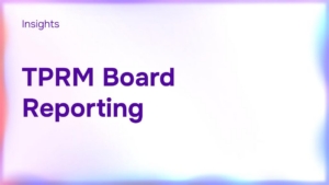 TPRM Board Reporting